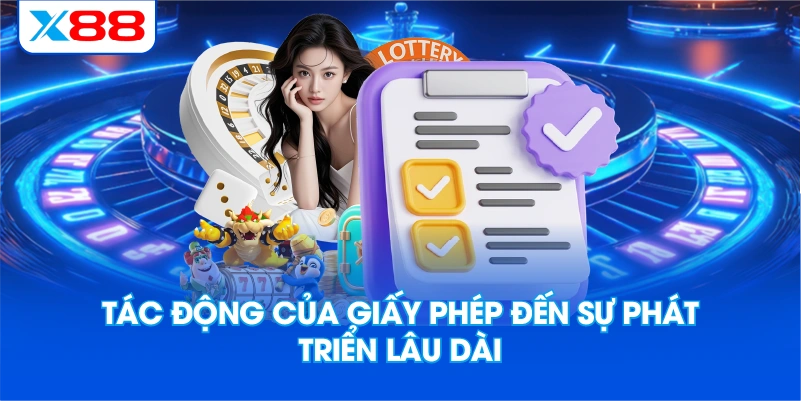 Tác động của giấy phép đến sự phát triển lâu dài